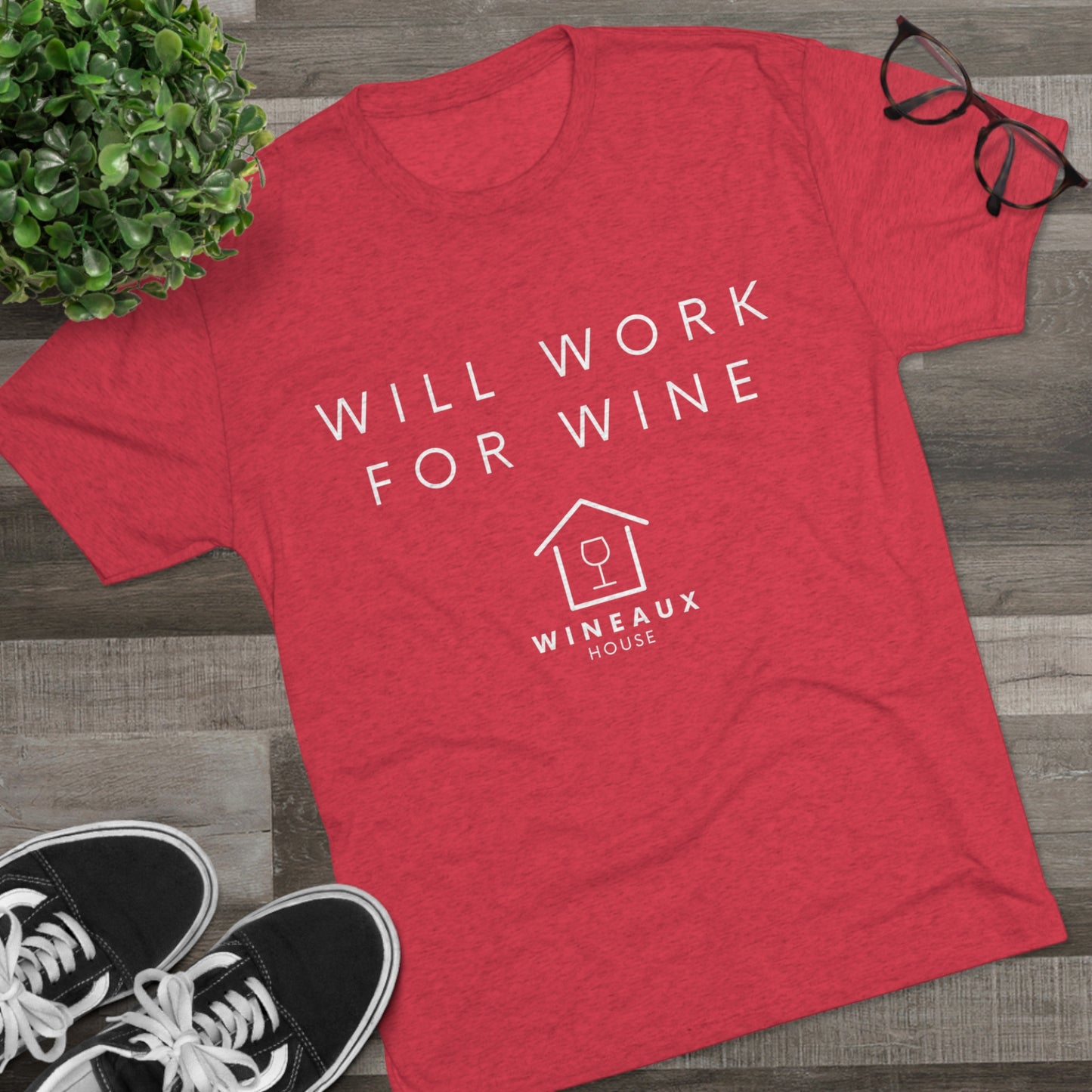 Will work for wine