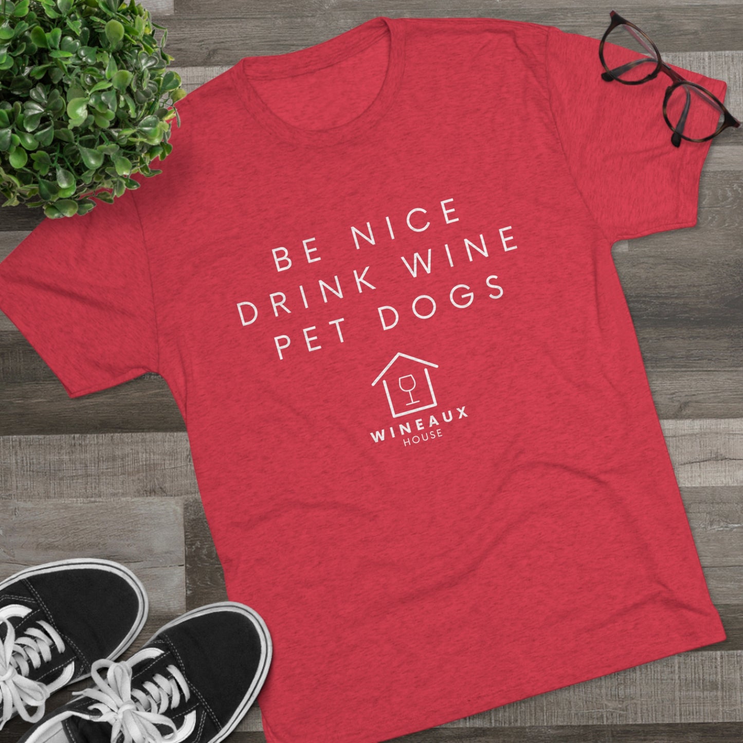 Be Nice Drink Wine Pet Dogs