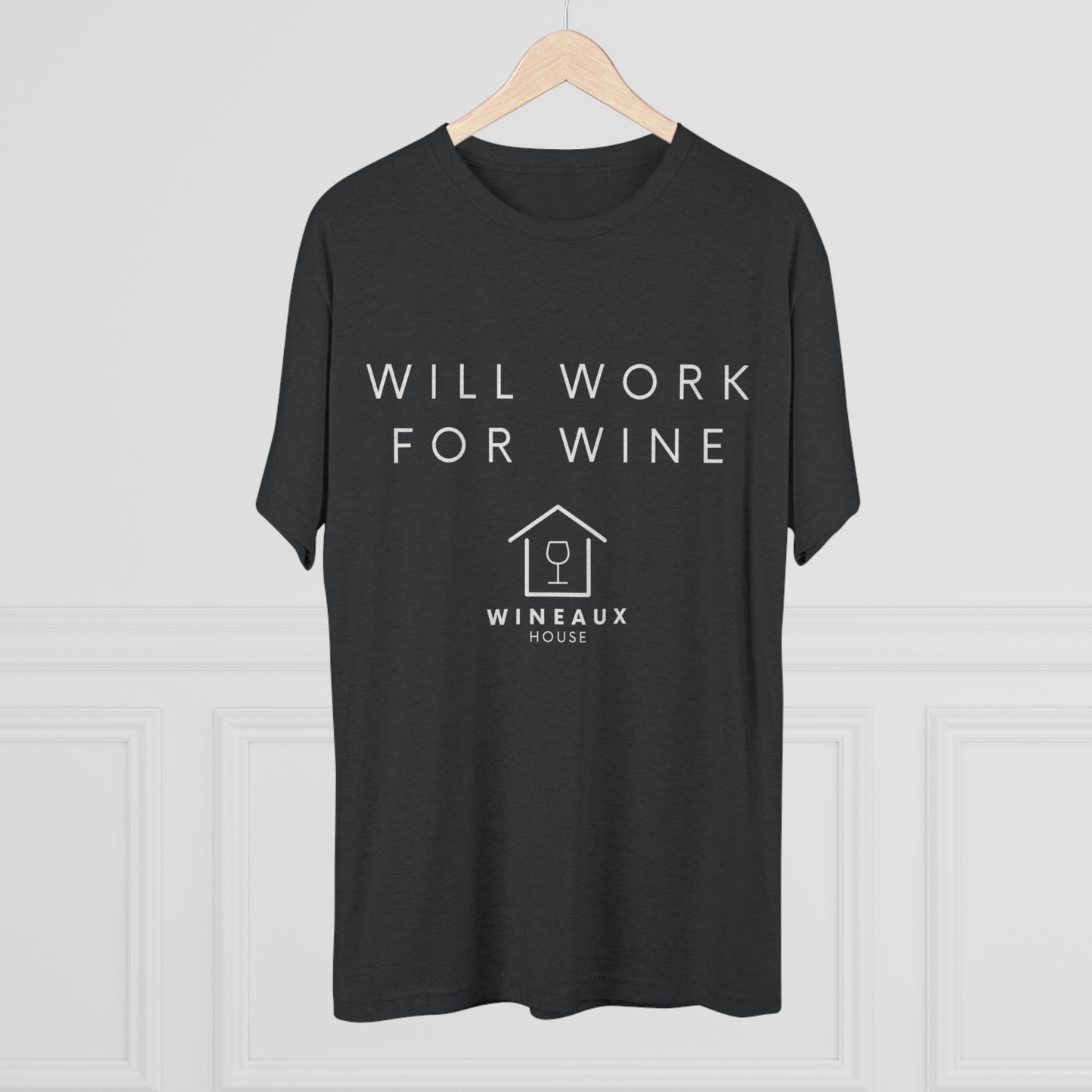 Will work for wine