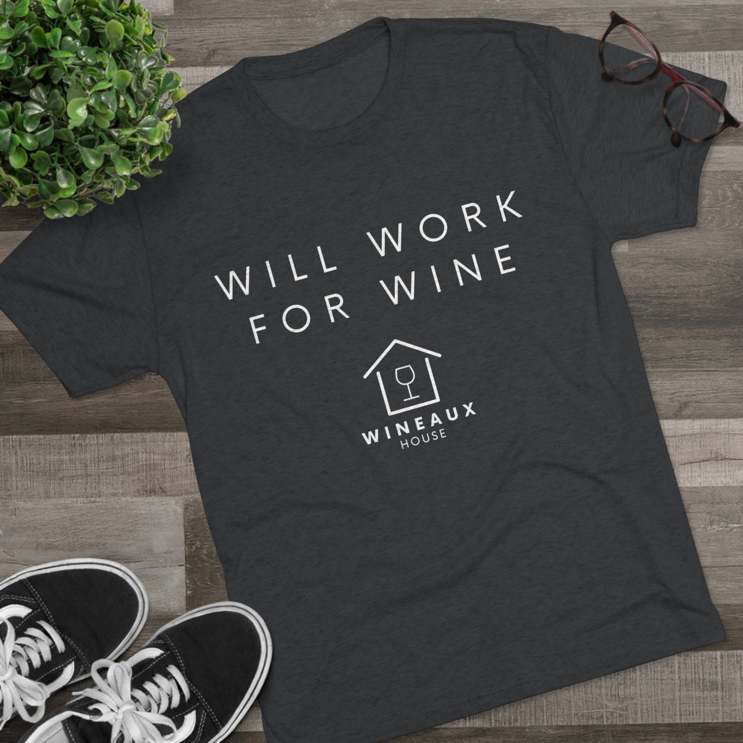 Will work for wine